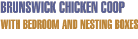 Brunswick A Frame Chicken Coop