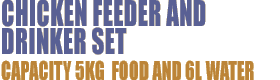 Chicken Large Feeder and Drinker Set